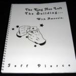 King Has Left The Building  by Jeff Pierce
