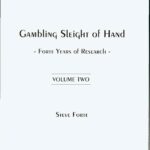 Gambling Sleight of Hand - Forte Years of Research (2 Volumes) by Steve Forte