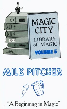 Magic City Library of Magic Vol. 05 Milk Pitcher by Leo Behnke, Magic City