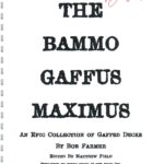 The Bammo Gaffus Maximus by Bob Farmer