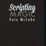 Scripting Magic - Vol. 1 by Pete McCabe