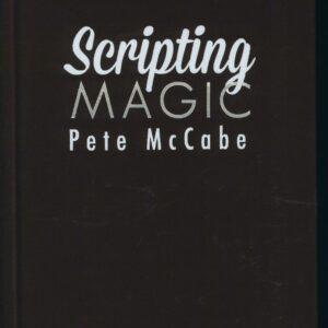 Scripting Magic - Vol. 1 by Pete McCabe