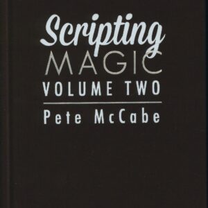 Scripting Magic - Vol. 2 by Pete McCabe