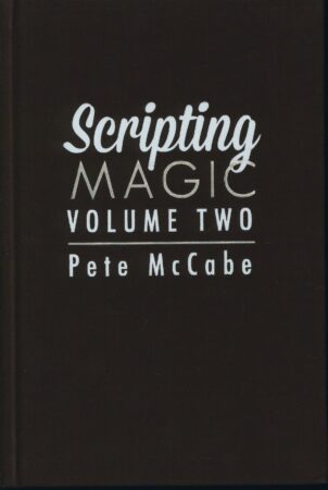Scripting Magic - Vol. 2 by Pete McCabe