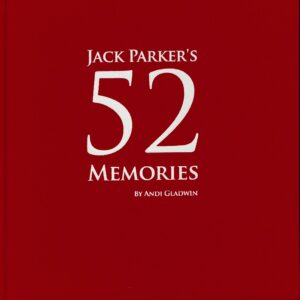 Jack Parkers 52 Memories - Retrospective Edition by Andi Gladwin