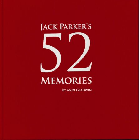 Jack Parkers 52 Memories - Retrospective Edition by Andi Gladwin