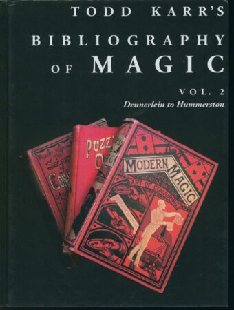 Todd Karrs Bibliography of Magic (Vols. 1-4) by Todd Karr