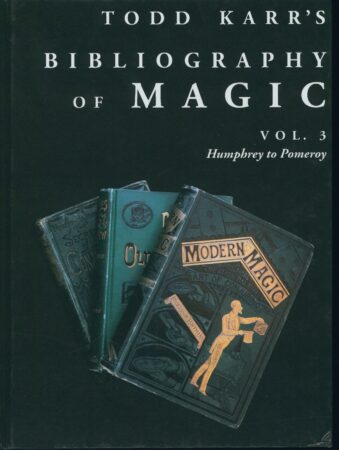 Todd Karrs Bibliography of Magic (Vols. 1-4) by Todd Karr